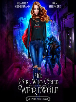 cover image of The Girl Who Cried Werewolf